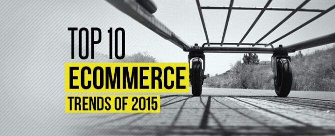 Top 10 eCommerce Trends 2015