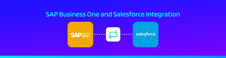 SAP Business One and Salesforce Integration