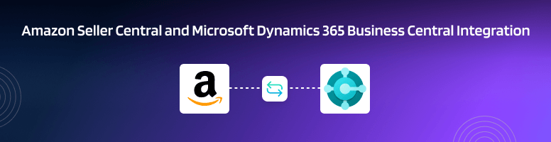 Amazon Seller Central and Dynamics 365 Business Central Integration