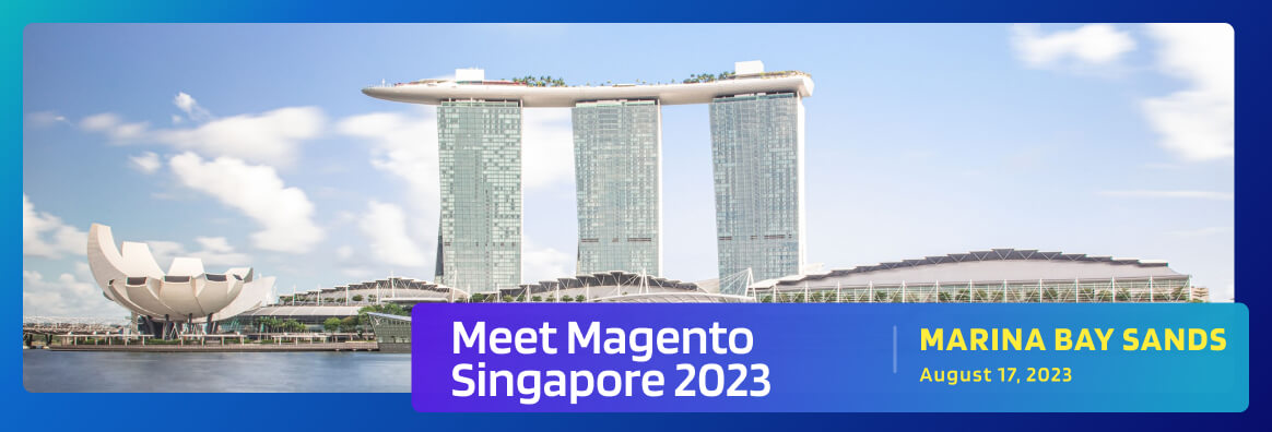 Meet Magento Singapore 2023 - Marina Bay Sands