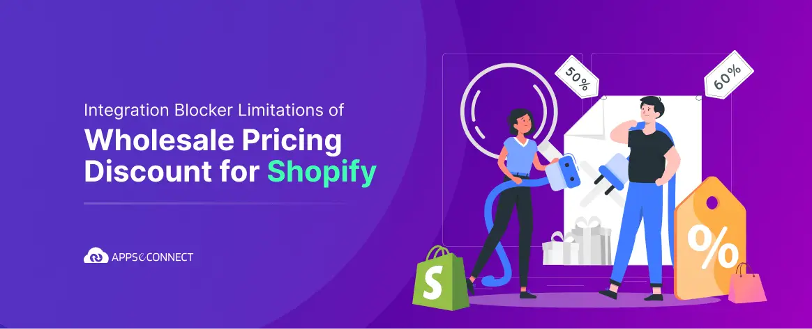 Integration-blocker-limitation-of-wholesale-pricing-discount-for-shopify