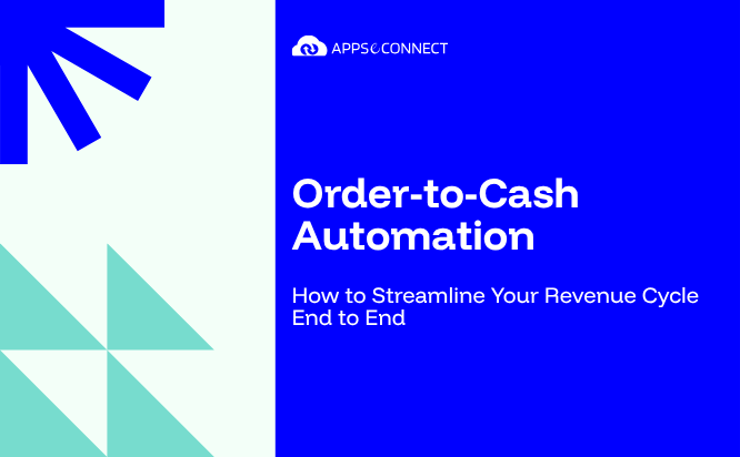 Order-to-Cash Automation How to Streamline Your Revenue Cycle End to End