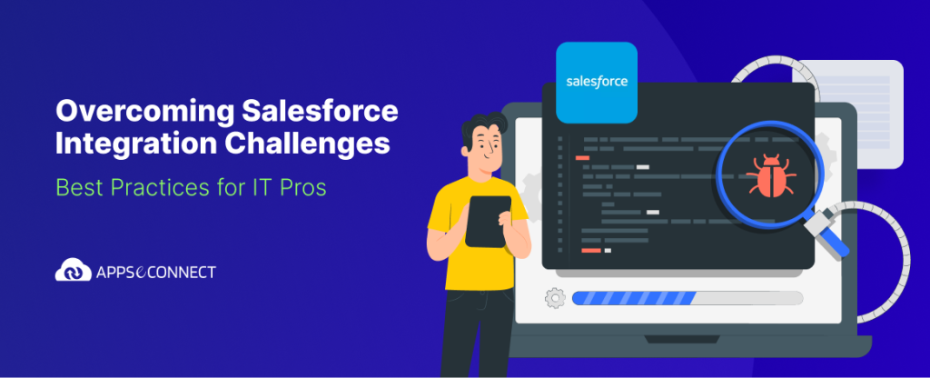 Overcoming Salesforce Integration Challenges