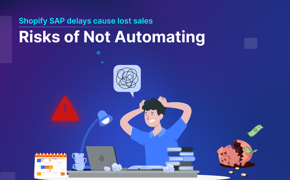 Shopify SAP delays cause lost sales