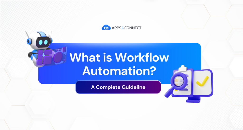 What is Workflow Automation_ A Complete Guideline