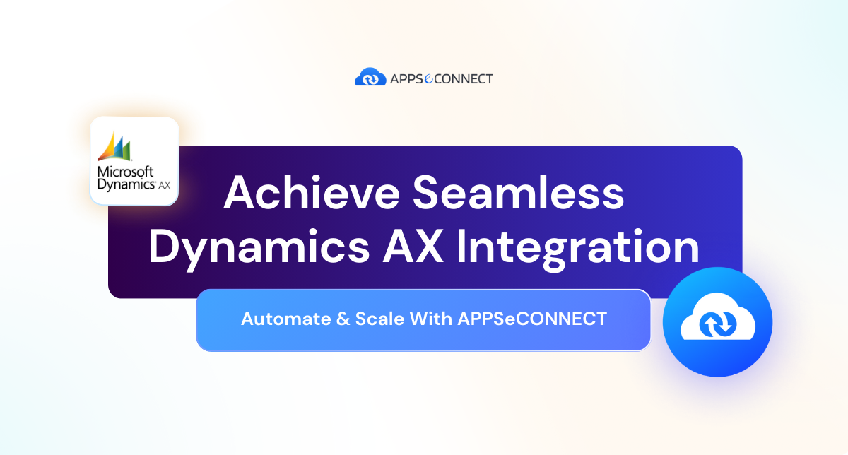 Achieve Seamless Dynamics AX Integration