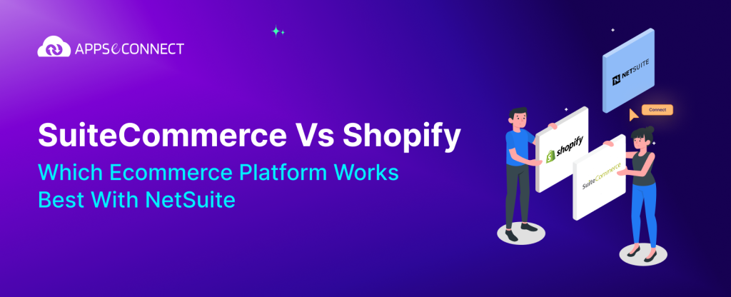 SuiteCommerce vs Shopify: Which ecommerce platform works best with NetSuite