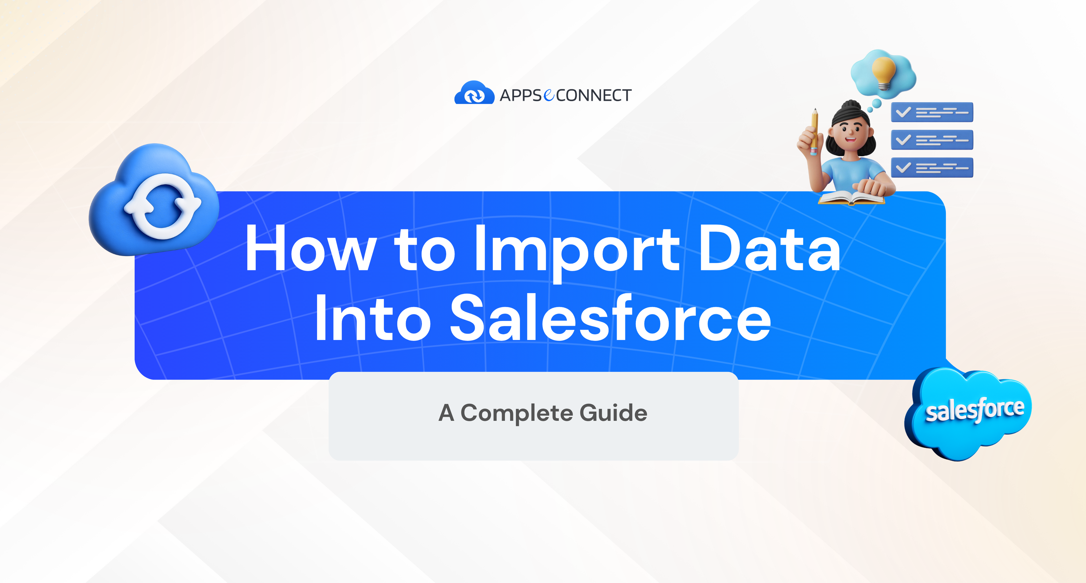 How to Import Data Into Salesforce – A Complete Guide