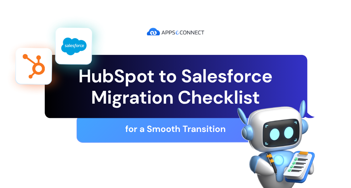 HubSpot to Salesforce Migration Checklist for a Smooth Transition