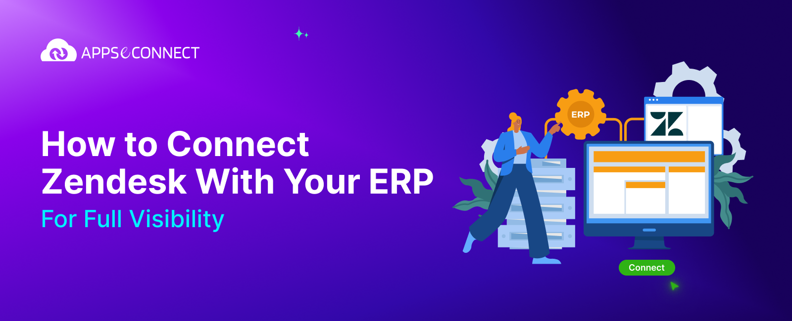 How to Connect Zendesk With Your ERP For Full Visibility - Banner