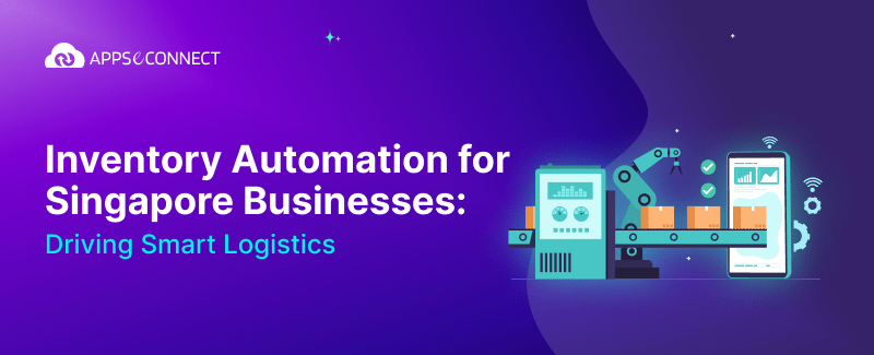 Inventory Automation for Singapore Businesses: Driving Smart Logistics - Banner