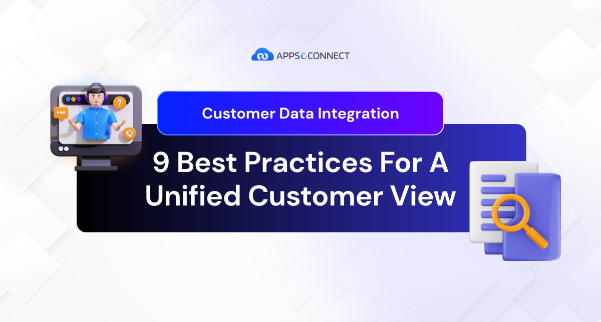 Customer Data Integration: 9 Best Practices For A Unified Customer View - Banner