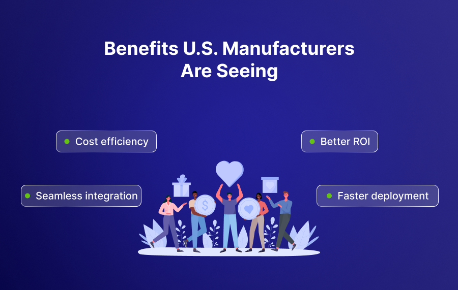 Image of Benefits U.S. Manufacturers Are Seeing