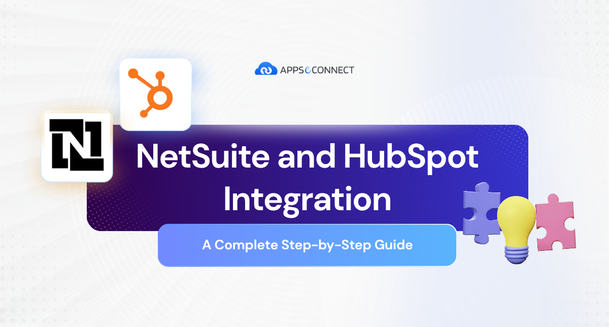 NetSuite and HubSpot Integration: A Complete Step-by-Step Guide - Banner