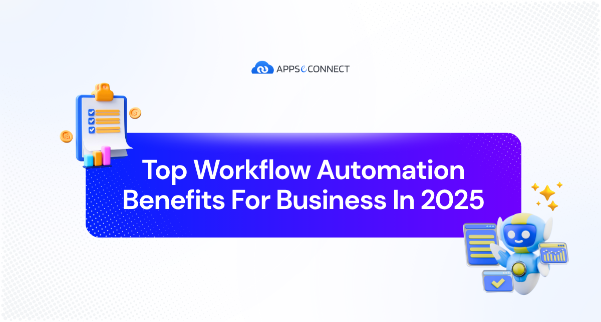 Top Workflow Automation Benefits For Business In 2025 - Banner
