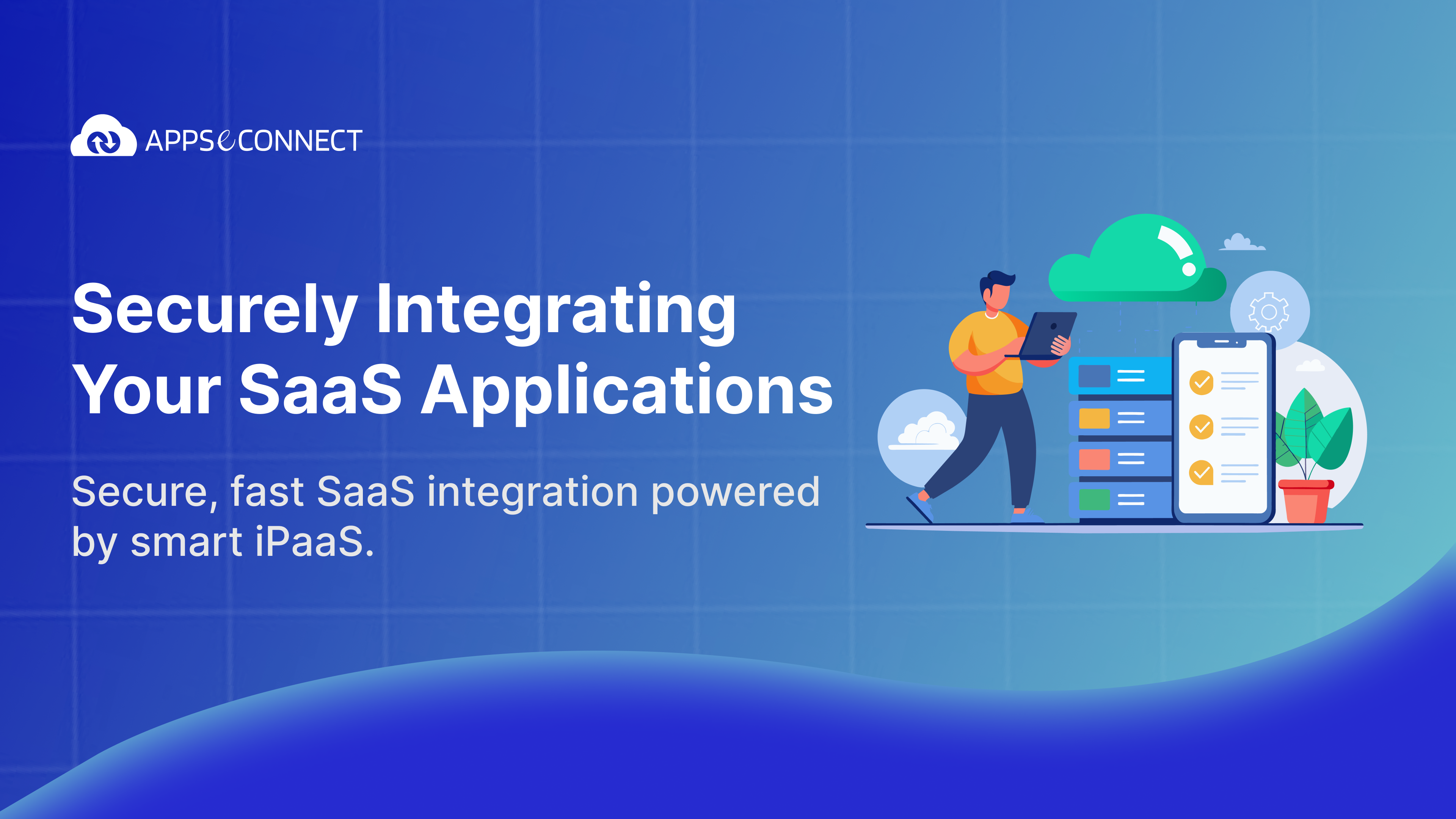 Securely Integrating Your SaaS Applications - Banner