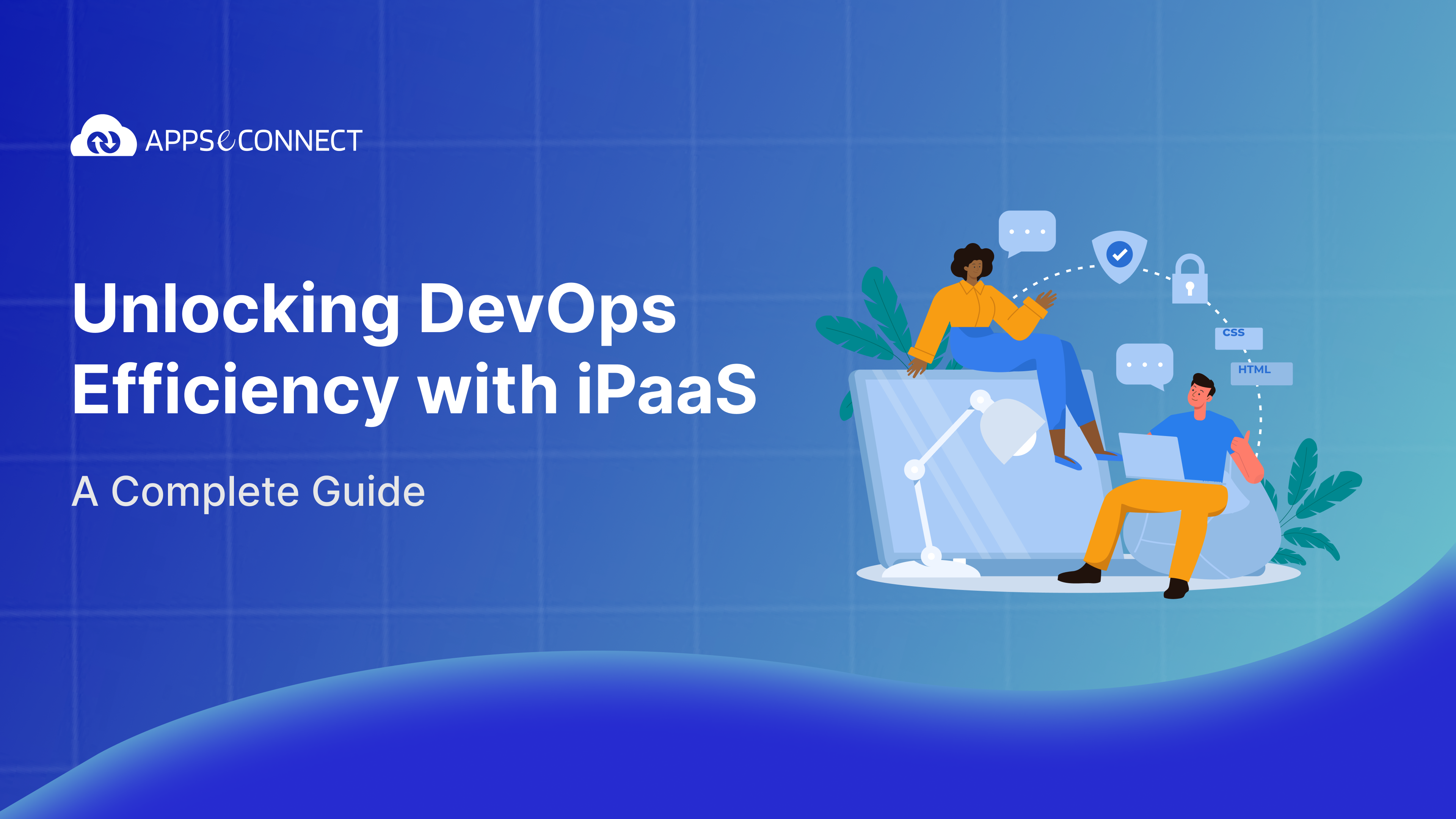 Unlocking DevOps Efficiency with iPaaS: A Complete Guide
