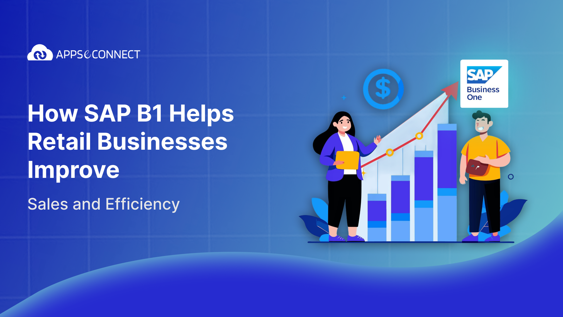 How SAP B1 Helps Retail Businesses Improve Sales and Efficiency